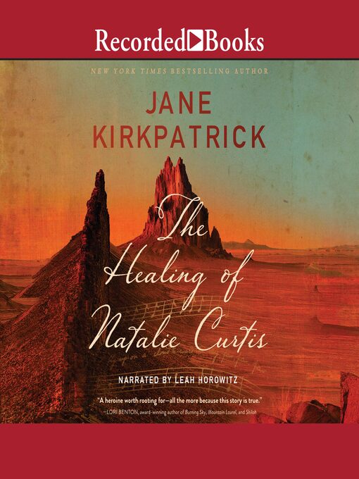 Title details for The Healing of Natalie Curtis by Jane Kirkpatrick - Available